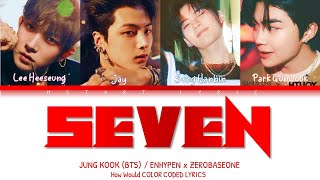 [AI cover & MIXED GROUP] How Would ZEROBASEONE x ENHYPEN Sing Seven - Jung Kook (Color Coded Lyrics) Resimi