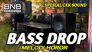 DJ BASS DROP SUB WOFFER SPESIAL CHECK SOUND FULL MELODY | BASS NATION BLITAR