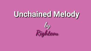 UNCHAINED MELODY by Righteous Brothers (Lyrics English - Bahasa Indonesia)