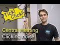 How to fix clicking, ticking and noisy pipework. How to quiet heating pipes.