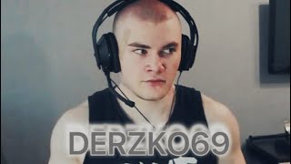 DERZKO69!!!