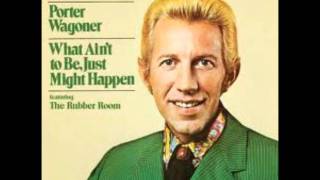 Watch Porter Wagoner What Aint To Be Just Might Happen video