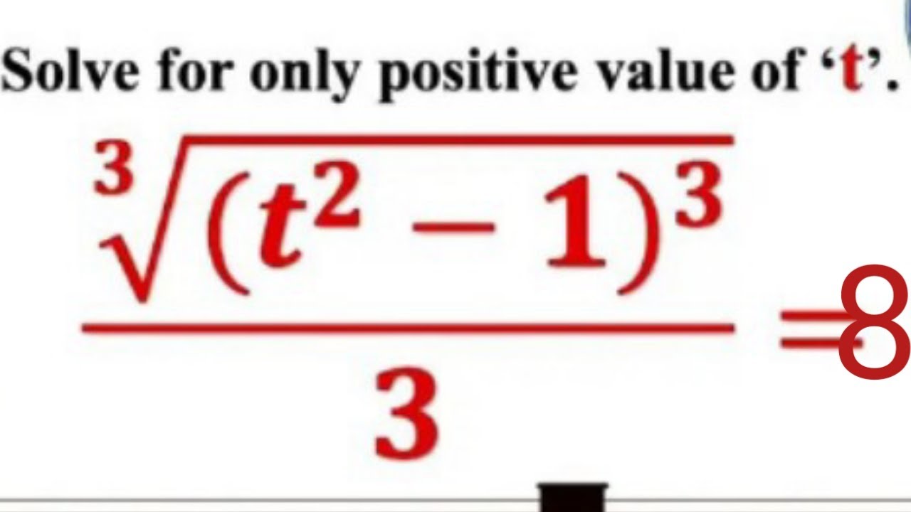 Find T Math Find value of the t in equation | find value of t in radical form ...