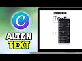 How To Align Text In Canva (2026) - Align Multiple Text &amp; Align Text With Image/In Circle