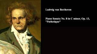Sonata in C Minor, Op. 13 (Pathétique) - Music by Ludwig van Beethoven, 1798