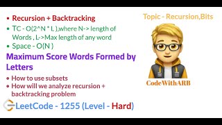 Maximum Score Words Formed by Letters (LeetCode 1255) (Hard (Recursion,Backtracking, Subsets)