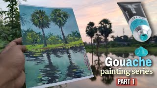 Gouache Painting Series Pt 1 How To Paint A Gouache Landscape
