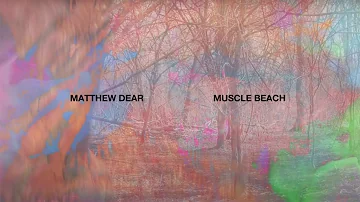 Matthew Dear - Muscle Beach (Official Visualizer)