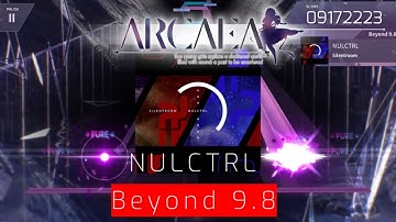 【Arcaea Fanmade】NULCTRL/Silentroom (Beyond 9.8) #arcaea