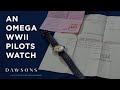 An Omega WW2 Pilots Watch | Sale Preview | Dawsons Auctioneers