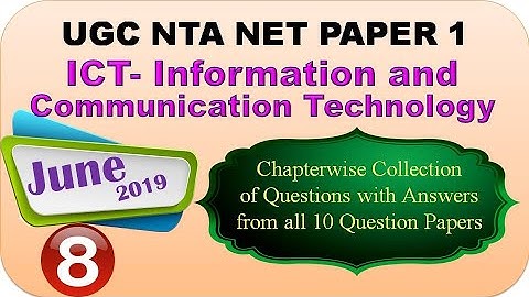 ICT June 2019 Chapterwise Collection of UGC NTA NET Questions with Answers