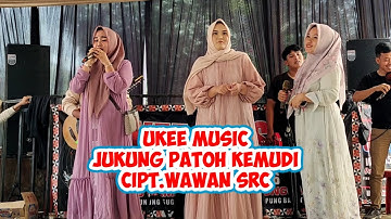 ORKES GAMBUS LAMPUNG UKEE MUSIC - JUKUNG PATOH KEMUDI Cipt.Wawan.SRC #udhoaksa