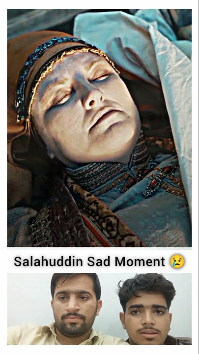 Death Of Salahuddin Ayyubi Mother Nad Sister Salahuddin Ayyubi  Sad 😢 Moment #short