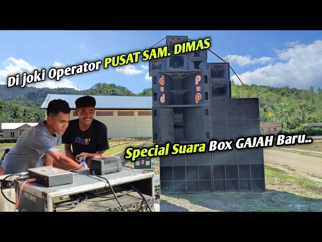 BOX Gajah Baru..🐘🦣II d&d Sound Ndesit Di Joki Operator PUSAT SAM. DIMAS.. class=