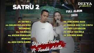 DIFARINA INDRA Ft. FENDIK ADELLA | SATRU 2 - KALAU BULAN BISA NGOMONG | FULL ALBUM 2023