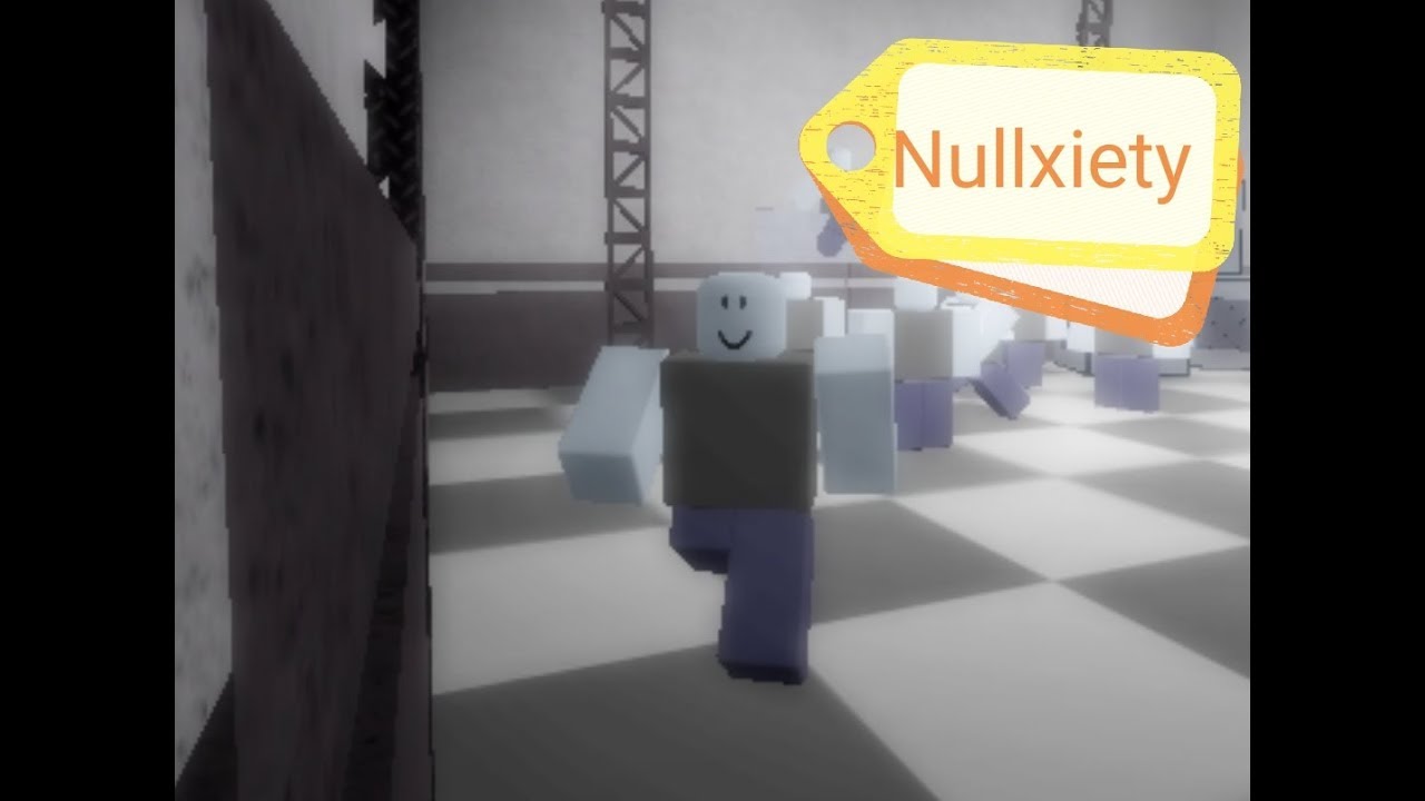Playing Nullxiety Roblox Whole Gameplay 1 Death Youtube