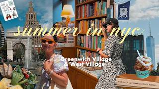 what to do in the west village & greenwich village 🌿 summer in nyc guide