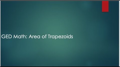 GED Math: Area of Trapezoids