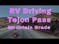 RV Travel...RV Driving...Tejon Pass ..Steep Mountain Grade...I-5...Lake Pyramid RV Resort..RVerTV