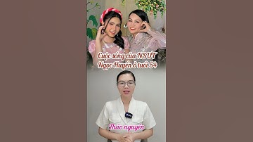 Cuộc sống của NSƯT Ngọc Huyền ở tuổi 54 #nghesi