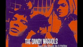 Video thumbnail of "Everyday Should Be a Holiday - Dandy Warhols (Lyrics)"