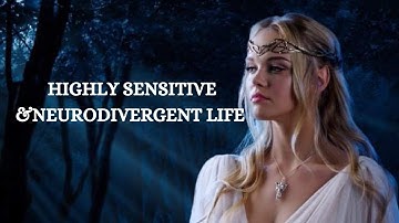 Highly Sensitive & Neurodivergent Life