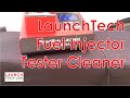 LaunchTech Smart Safe CNC605A fuel injector cleaner and tester review