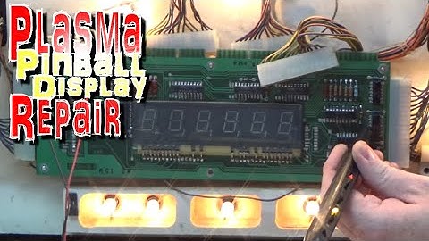 How To Test & Repair Williams System 3-7 Plasma Display Boards - 1977 Lucky Seven Pinball Machine