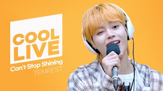 쿨룩 LIVE ▷ TEMPEST(템페스트) ‘Can’t Stop Shining’ / [비투비의 키스 더 라디오] l KBS 220925 방송