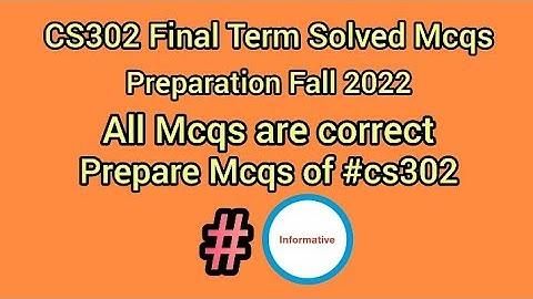 CS302 Final Term Solved Mcqs Preparation | CS302 Final Term Mcqs | #cs302 #finalterm #informative