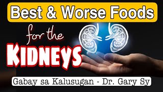 Best Worse Foods For The Kidneys - Dr Gary Sy