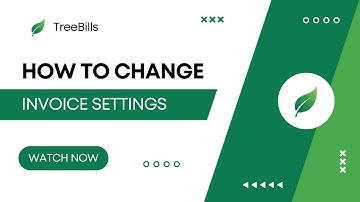 How to Change Invoice Settings in TreeBills