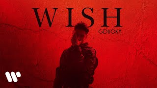 GDUCKY - WISH (OFFICIAL MUSIC VIDEO)