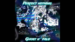perfect nothing - GHOST (main part loop) Wealth