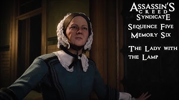 Assassins Creed Syndicate Sequence 5 Memory 6 The Lady with the Lamp 100% Sync