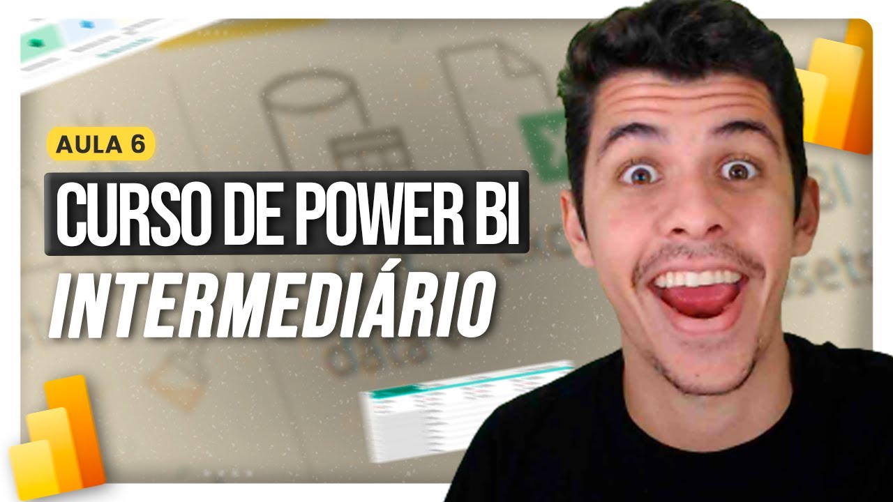 Curso de Power BI Intermediário | Aula 6 | GRATUITO - YouTube