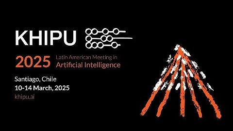 KHIPU 2025 (Parallel Sessions): NLP - Reinforcement Learning - Computer Vision