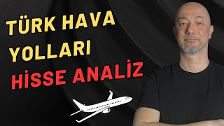 TÜRK HAVA YOLLARI HİSSE ANALİZ thyao thy