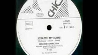 CREATIVE CONNECTION - Scratch My Name (1985)