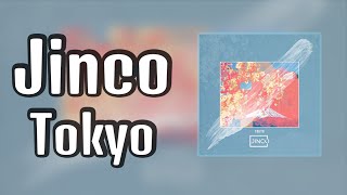 Jinco - Tokyo [Free Download]