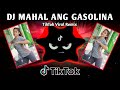 DJ MAHAL ANG GASOLINA X 2026 VIRAL TREND TIKTOK BUDOTS REMIX 2026