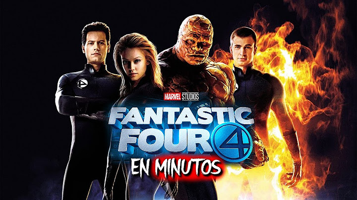 LOS 4 FANTASTICOS 1 Y 2 | RESUMEN EN 20 MINUTOS