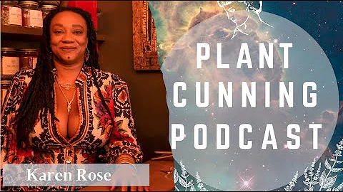 Ep.76: Karen Rose on Spiritual Herbalism, Ancestra...