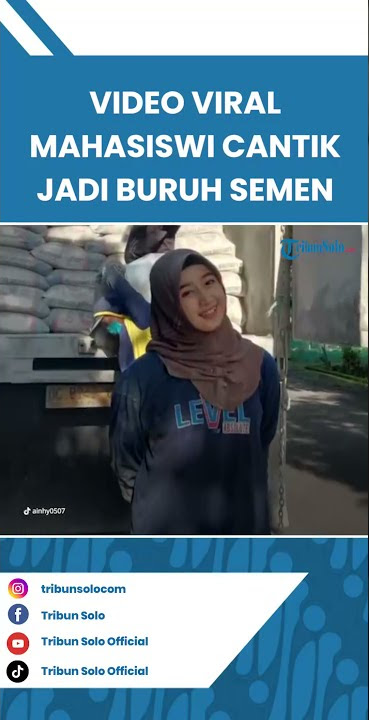 Video Viral Mahasiswi Cantik Tak Malu Jadi Buruh Angkut Semen