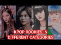 Most popular/Successful kpop rookies groups  in different categories