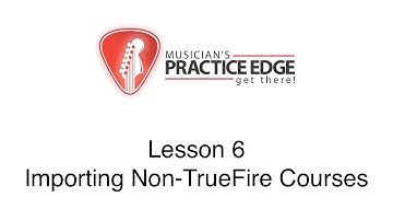 MPE Mac Lesson 6: Importing Non-TrueFire Courses