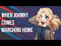When johnny comes marching home  nightcore