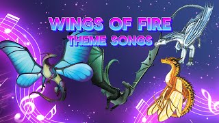 ULTIMATE Wings of Fire Theme Songs Video  Wings of Fire Singing Voices