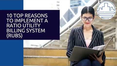 10 Top Reasons to Implement a Ratio Utility Billing System RUBS