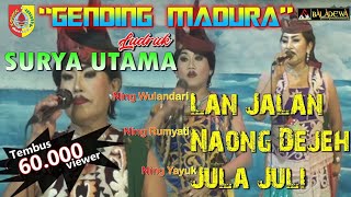 Gending Madura | Lan Jalan | Naong Dejeh | Jula Juli | Seni Budaya Ludruk Surya Utama